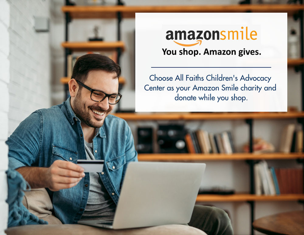 Choose All Faiths Children's Advocacy Center as your Amazon Smile charity and donate while you shop